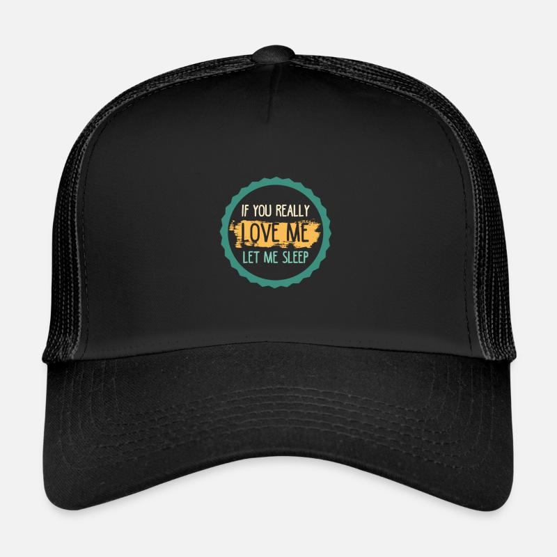 Laisse-moi dormir Casquette trucker 