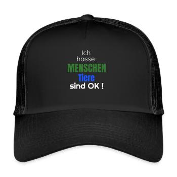 Ich hasse Menschen Tiere sind Ok - Trucker Cap - Schwarz/Schwarz - Vorne