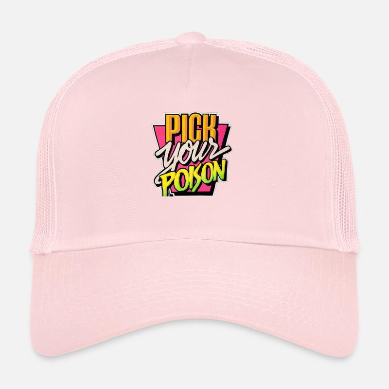 Pick Your Poison Trucker Cap