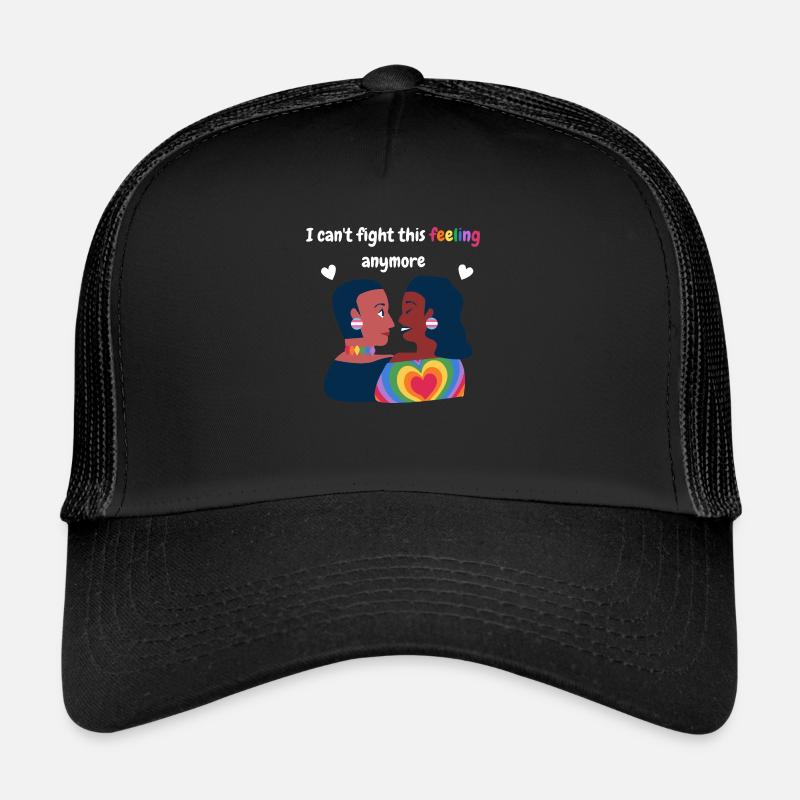I can't fight this feeling anymore. LGBTQ+ Design. Trucker Cap