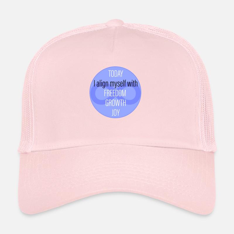 Positive Affirmation - Today I align myself ... Trucker Cap