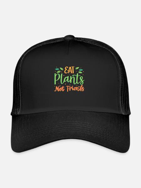 Eat plants, not friends - Trucker Cap - black/black - Front