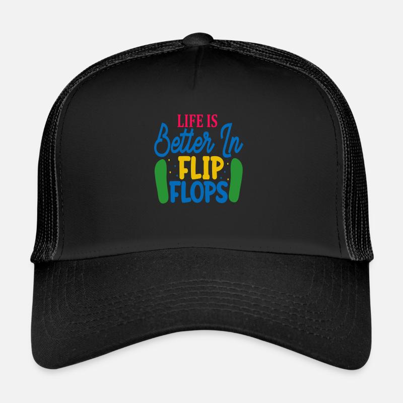 Life is better in Flip Flops - Trucker Cap - black/black