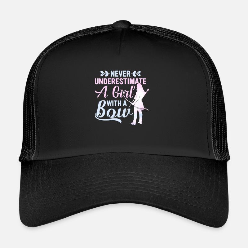 Never Underestimate A Girl With A Bow Archery Bow Trucker Cap