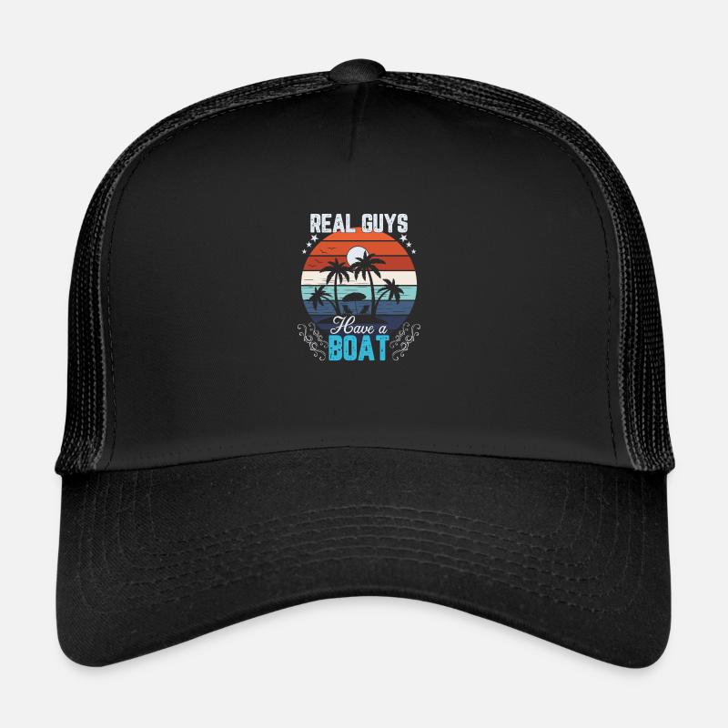 Les vrais gars ont un bateau Casquette trucker 