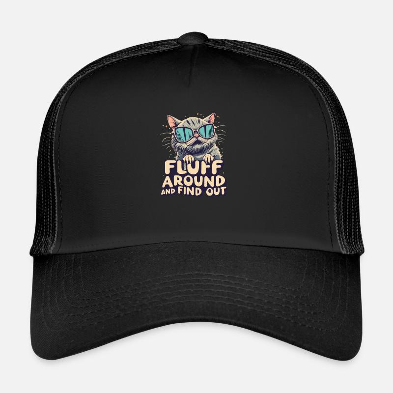 Fluff around and find out - Katze mit Sonnenbrille Trucker Cap