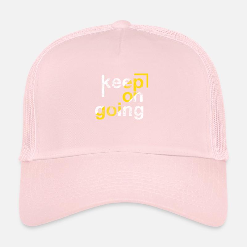 keep on going, Persévérance Casquette trucker 