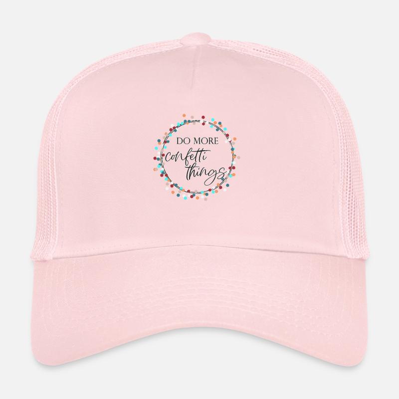 Faire plus de confettis Casquette trucker 