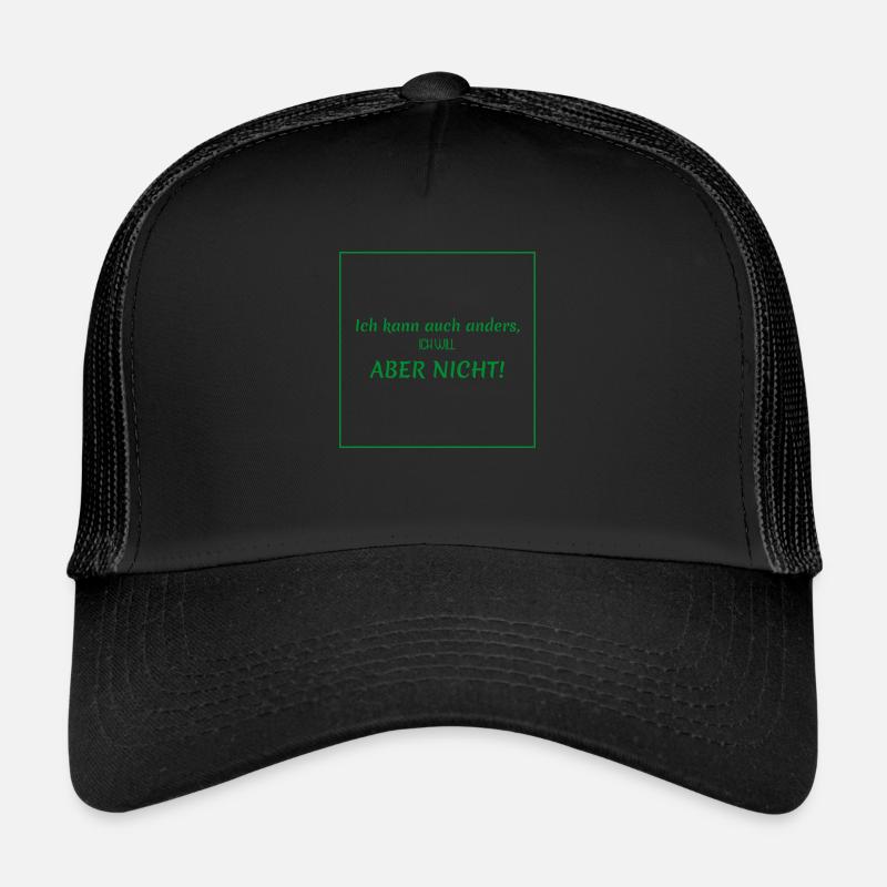 Funny sayings - I can do things differently - Trucker Cap - black/black