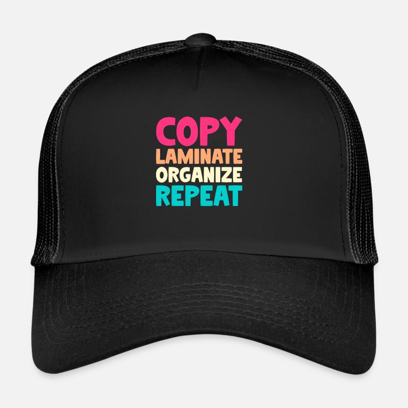 Copy Laminate Organize Repeat Trucker Cap