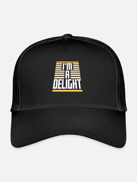 Funny I'm A Delight Sarcastic Delightful Humor Fun - Trucker Cap - black/black - Front