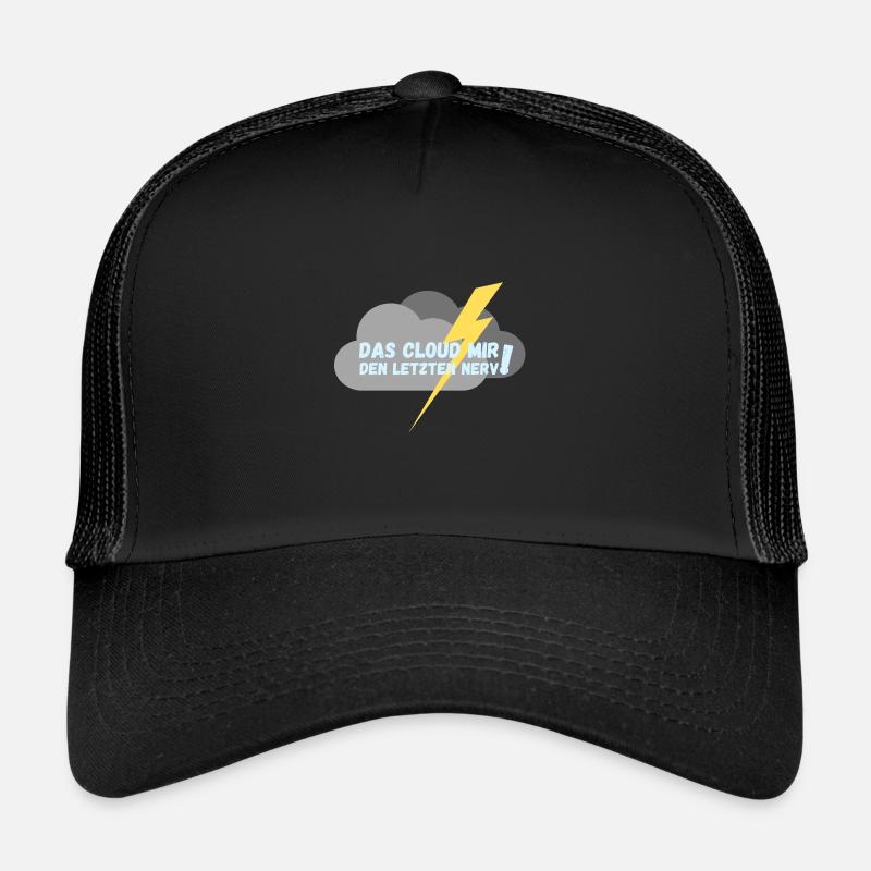 Das "Cloud" mir den letzten Nerv! Trucker Cap