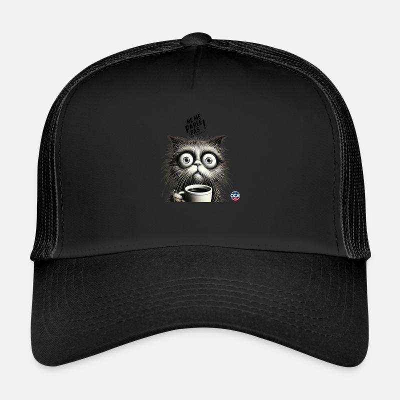 Ne me parle pas(Jamais avant mon café) Casquette trucker 
