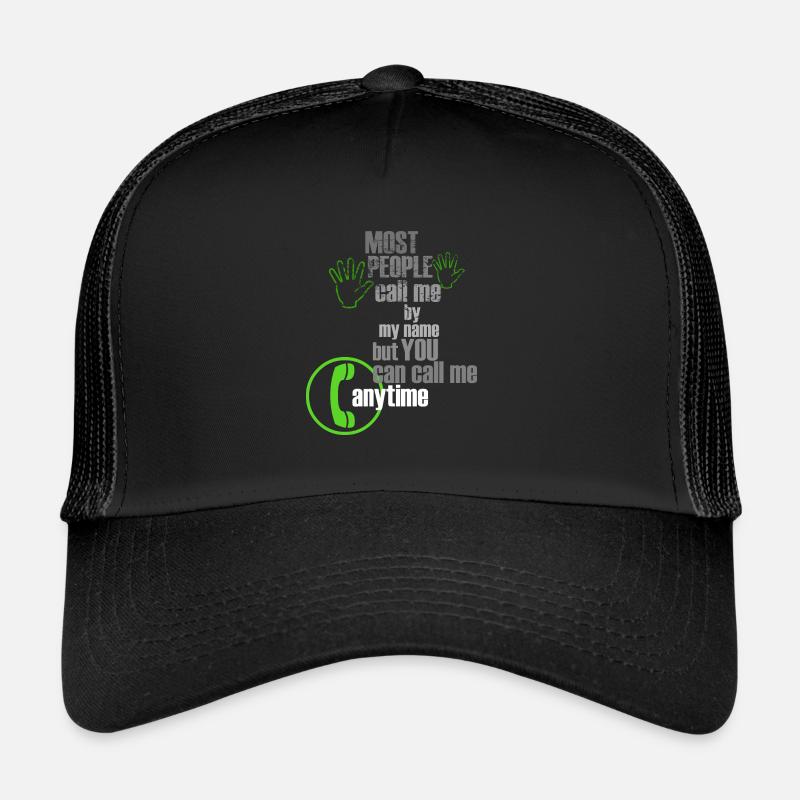 You can call me anytime - Trucker Cap - Schwarz/Schwarz