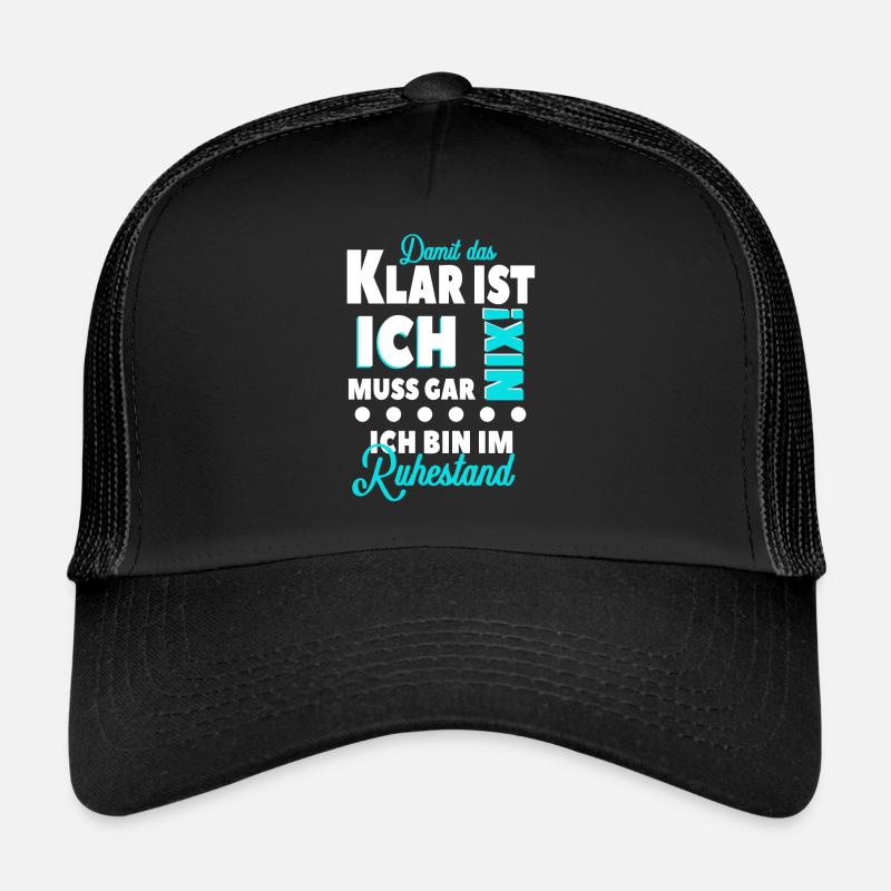 Ruhestand Spruch Rente - Trucker Cap - Schwarz/Schwarz