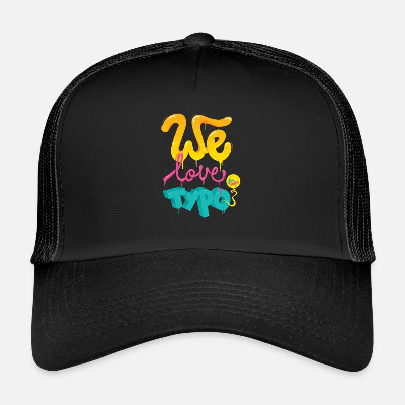 We love typo Trucker Cap
