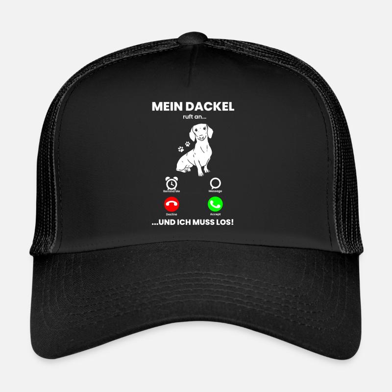 Dackel Dachshund - Mein Dackel ruft an, ich muss l - Trucker Cap - Schwarz/Schwarz