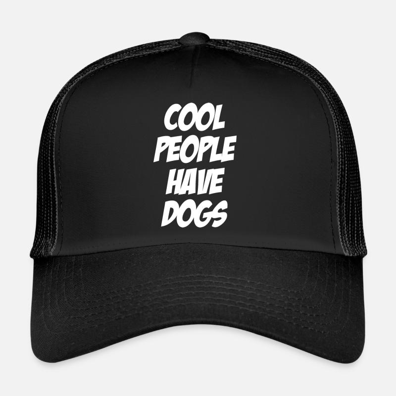 Les gens cool ont des chiens Casquette trucker 