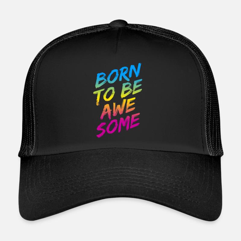 "Born To Be Awesome" rainbow gradient Trucker Cap