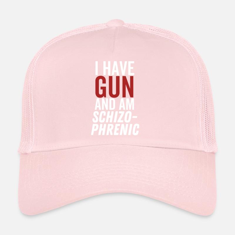 J’ai une arme à feu et je suis schizophrène Casquette trucker 