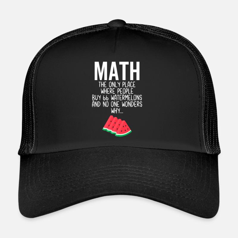Math Le seul endroit où les gens achètent 66 pastèques Casquette trucker 