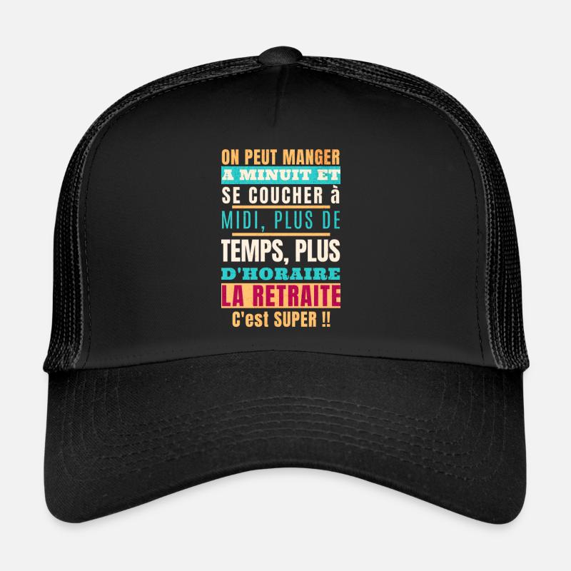 ...La retraite c'est super - Casquette trucker  - noir/noir
