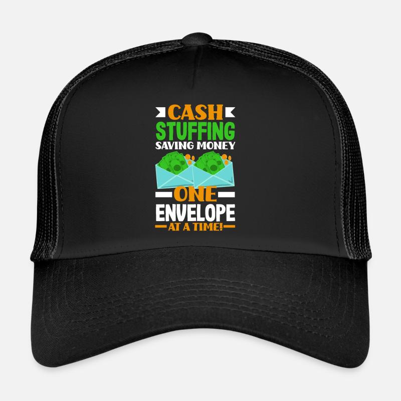 Cash Stuffing Saving Money, One Envelope at a Time Trucker Cap