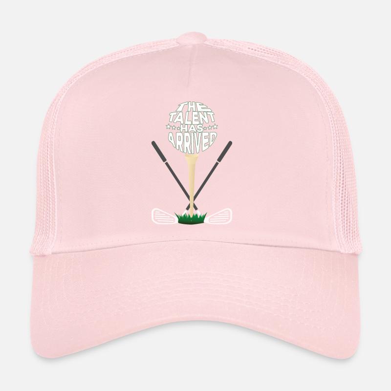 The Talent Has Arrived Trucker Cap