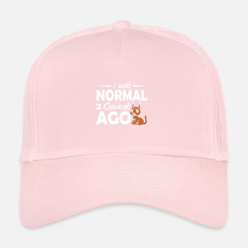 I was normal 2 Caracals ago Trucker Cap