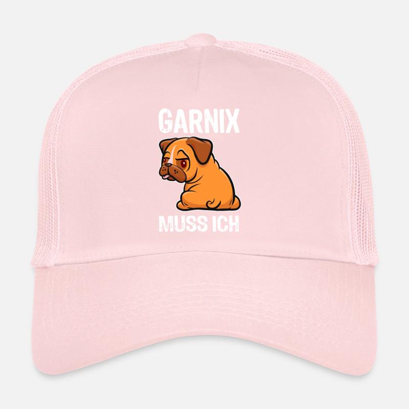 Garnix muss ich - Mops - Spruch Trucker Cap