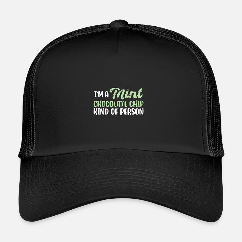 Ich bin ein Minz-Schokoladen-Chip-Typ Trucker Cap
