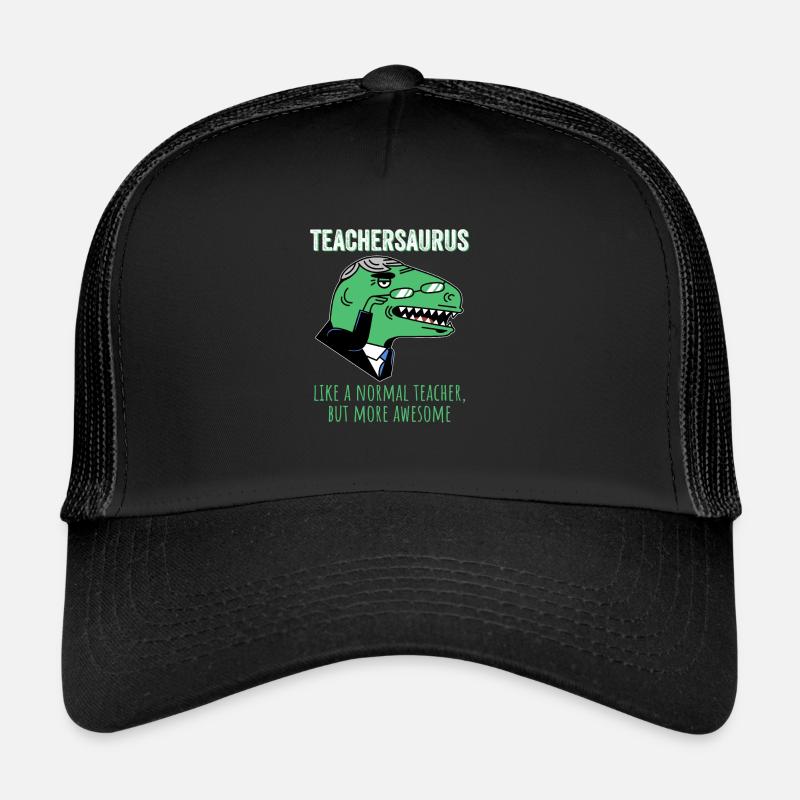 Dinosaurier Teachersaurus wie ein normaler Lehrer Trucker Cap