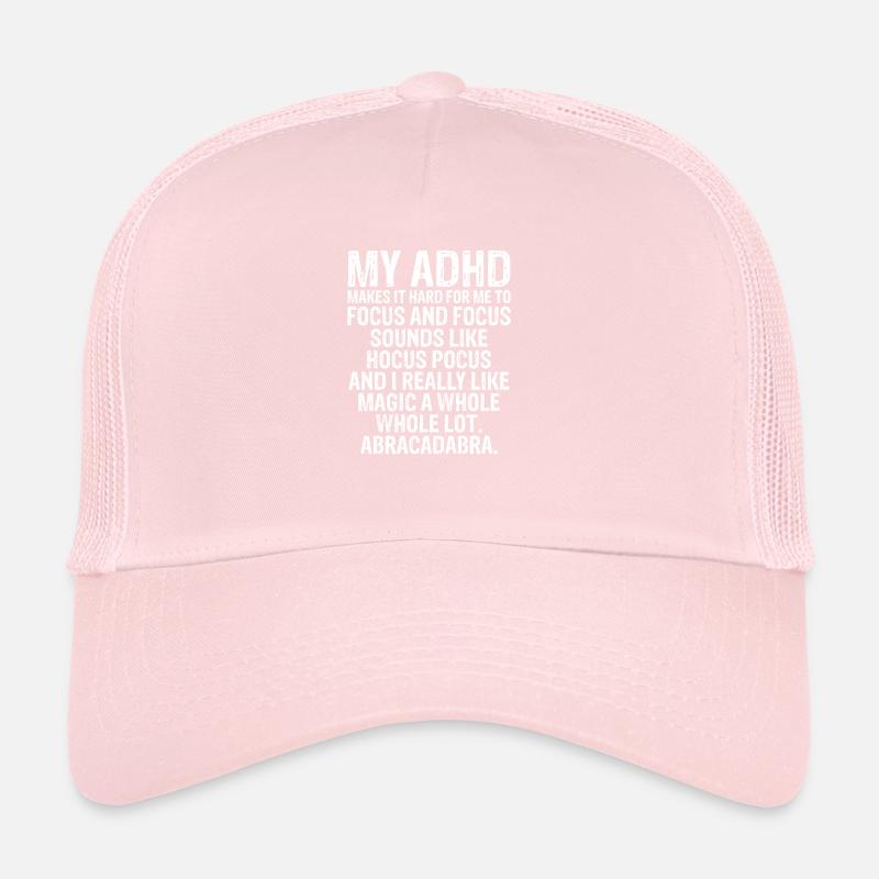 Funny ADHD Awareness Trucker Cap