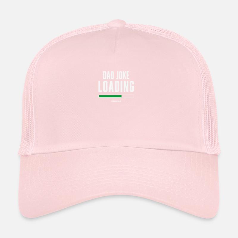 Dad Joke Loading, Father's Day Gift For Him Trucker Cap