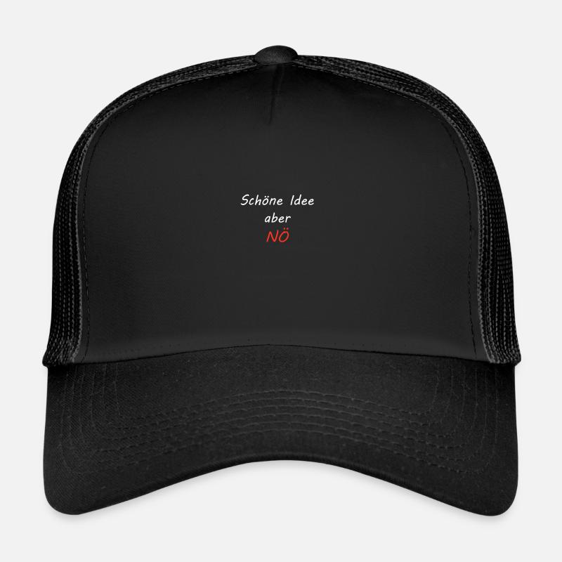 Bonne idée mais non Casquette trucker 