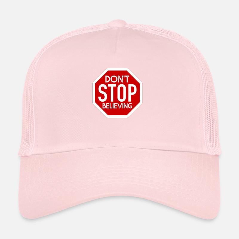 N'ARRÊTEZ PAS DE CROIRE LA CONCEPTION Casquette trucker 