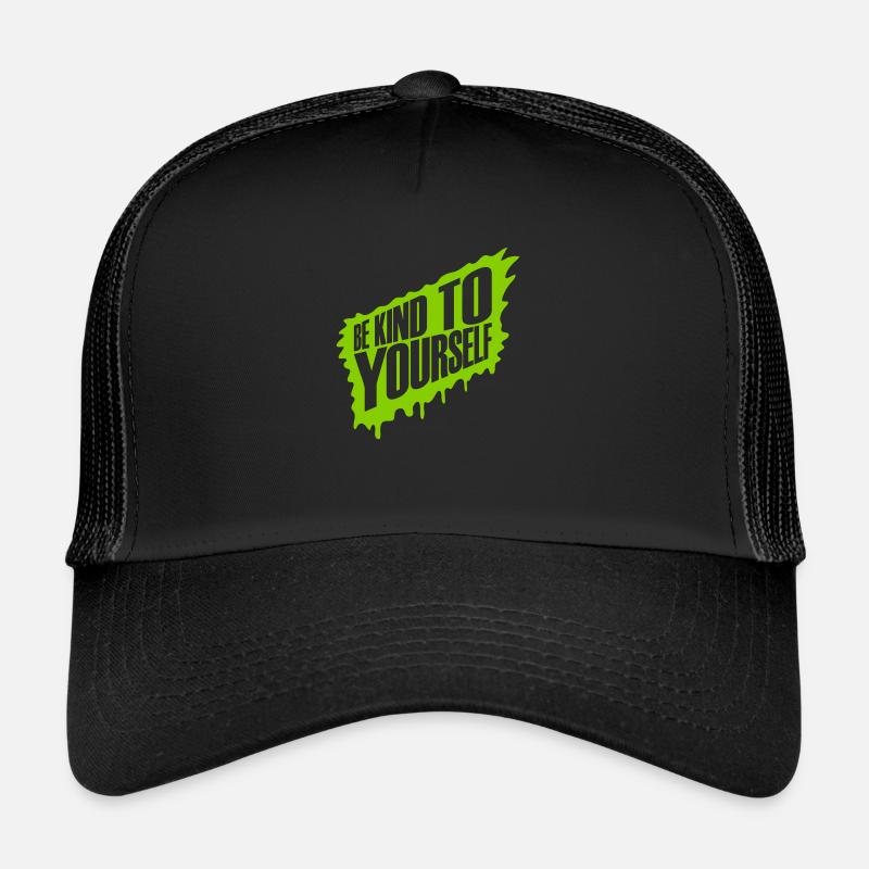 be kind to yourself Trucker Cap