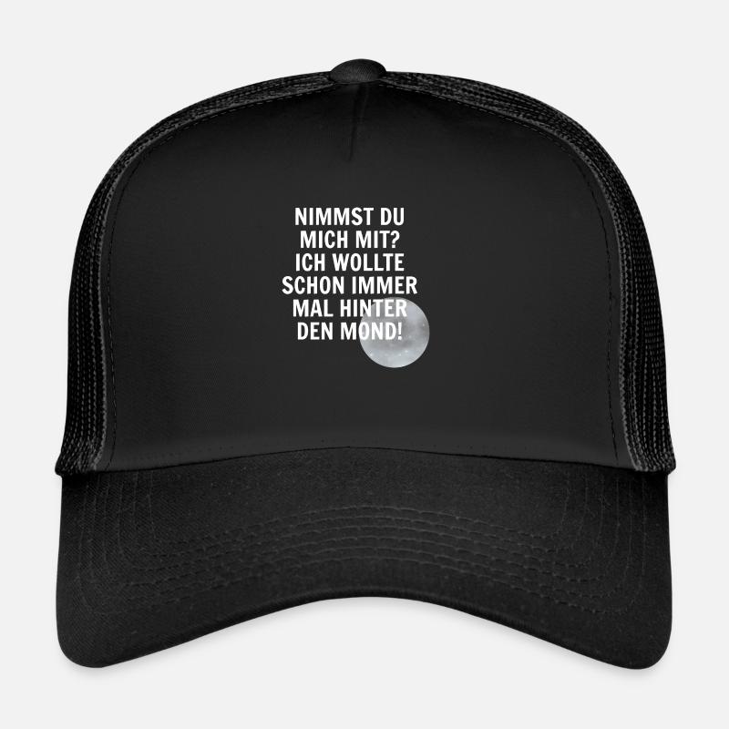 Hinter dem Mond Redewendung - Trucker Cap - Schwarz/Schwarz