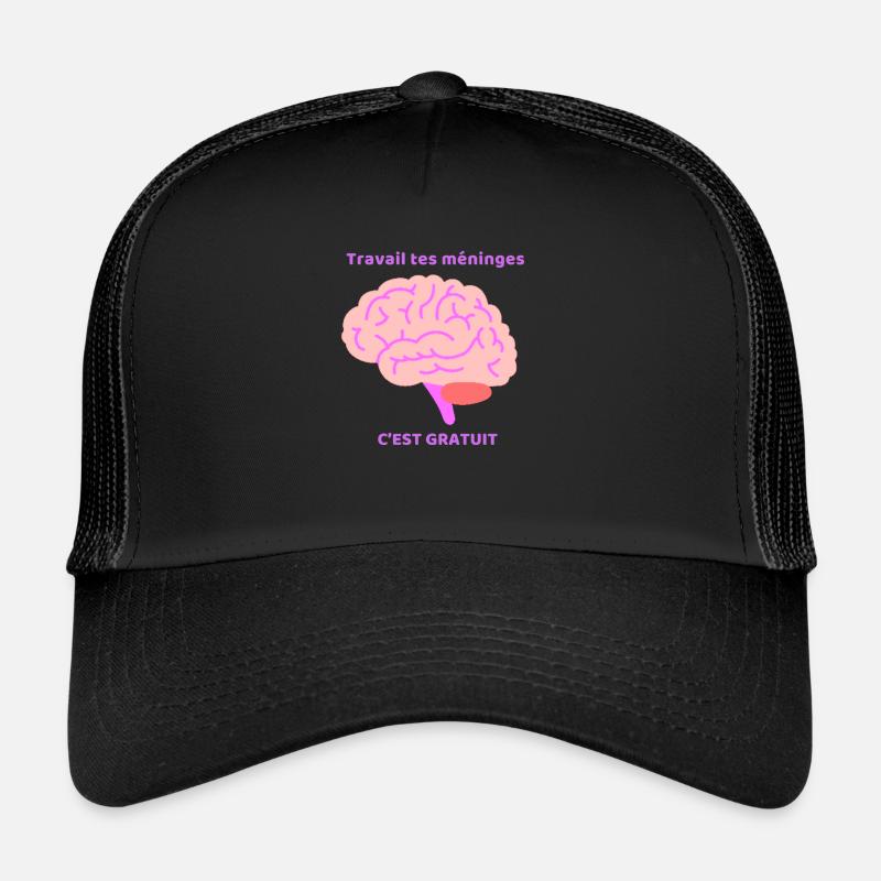 travail tes meninges Casquette trucker 