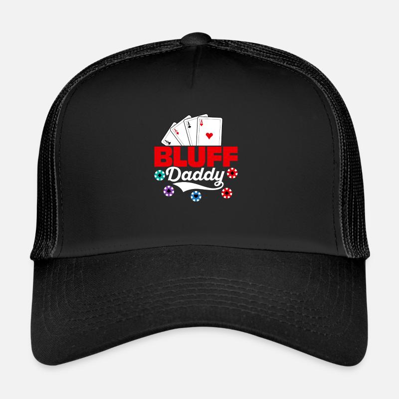 Bluff Daddy Poker Card Player Trucker Cap