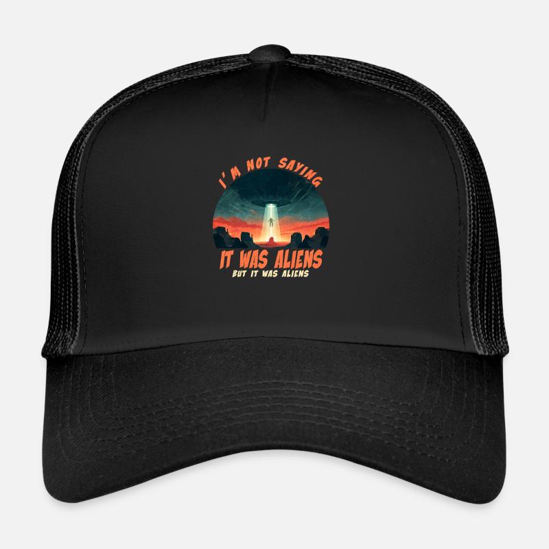 It was aliens - Trucker Cap - black/black