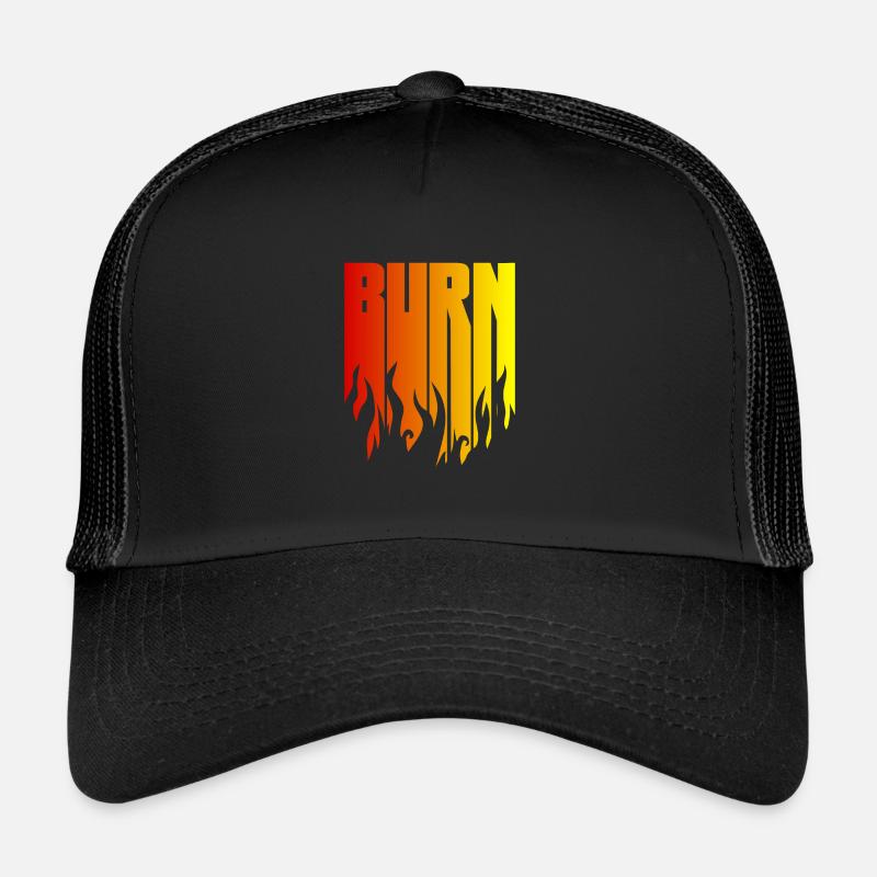 BURN - the black flame is burning Trucker Cap