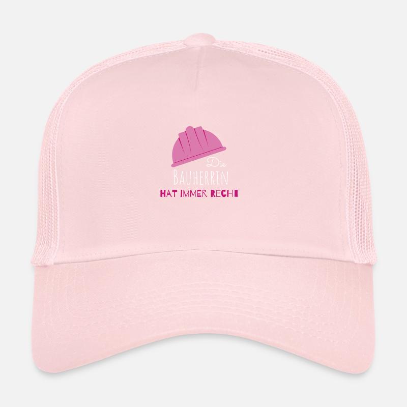 Die Bauherrin hat immer Recht Trucker Cap