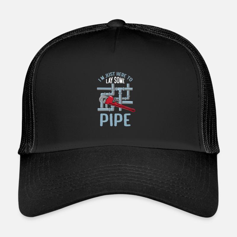 Just Here For Lay Some Pipe Funny Plumber Saying Trucker Cap