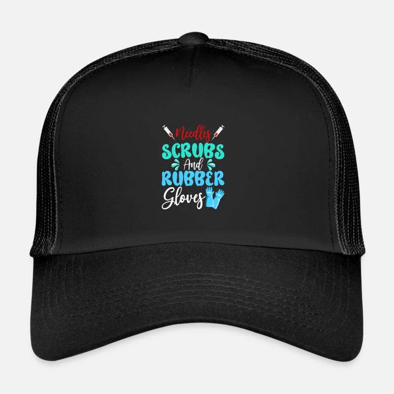 Needles Scrubs Rubber Gloves Phlebotomist Nurse - Trucker Cap - Schwarz/Schwarz