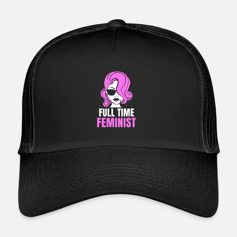 Full time feminist Trucker Cap