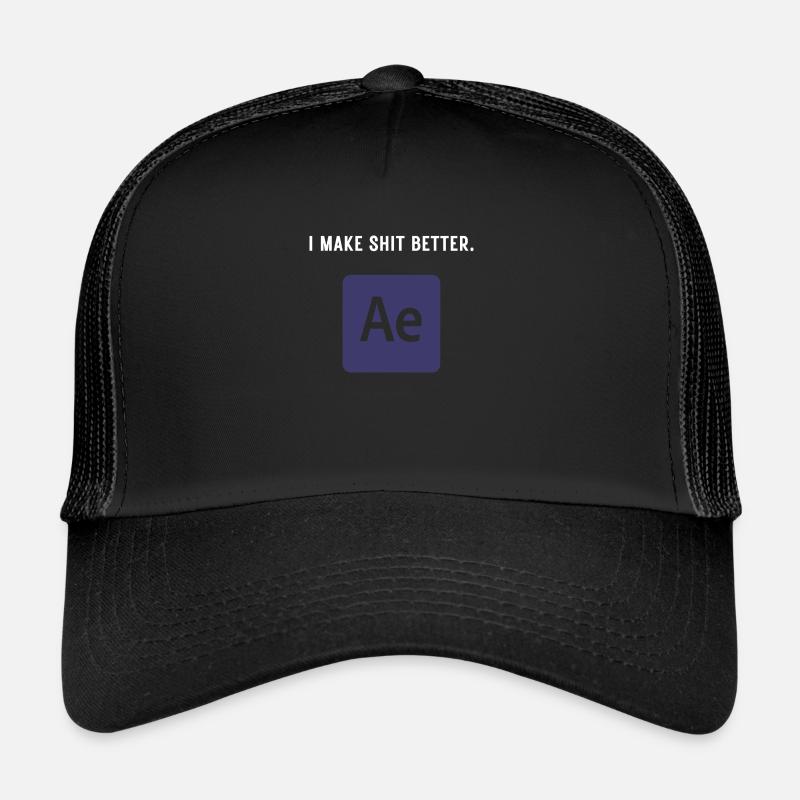 I Make Shit Better - Montage vidéo Casquette trucker 