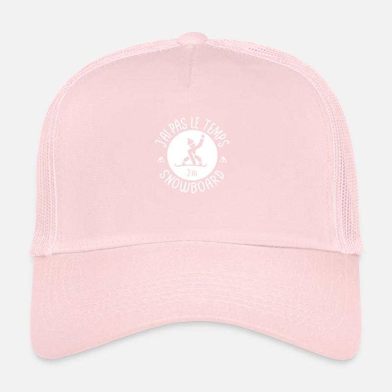 J'ai pas le temps j'ai snowboard Casquette trucker 