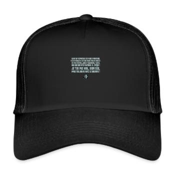 Un reportage de pure invention... Replique culte - Casquette trucker  - noir/noir - Devant