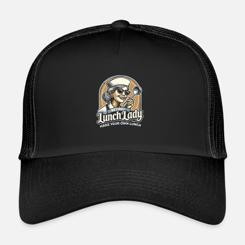 Lunch Lady im Ruhestand Machen Sie Ihr eigenes Trucker Cap